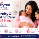 Maternity & Pediatric Care Near LB Nagar: A Local Guide for New Families