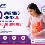 10 Warning Signs You Should Visit a Gastroenterologist